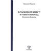 Il Vangelo di Marco. In tempo di pandemia. Un annuncio di speranza. Ediz. integrale