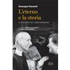 L' eterno e la storia
