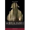 Morte al papato!