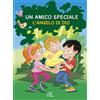 Un amico speciale. L'Angelo di Dio