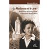 «La Madonna mi è cara»