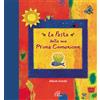 La Festa della mia Prima Comunione