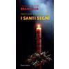 Praticare e raccontare i santi segni