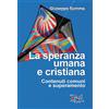 La speranza umana cristiana