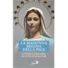 La Madonna Regina della Pace