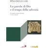 La Parola di Dio e il tempo della salvezza