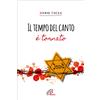 Il tempo del canto è tornato