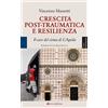 Crescita post-traumatica e resilienza