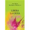 Libera la gioia
