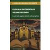 Filocalia Occidentalis. Volume secondo