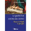 Lo sguardo di un amore che è dono