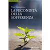 La fecondità della sofferenza