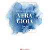 Vera gioia. Poesie