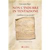 Non c'indurre in tentazione