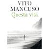Questa vita