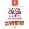 La Via Crucis a colori