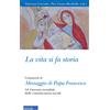 La vita si fa storia