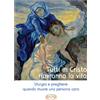 Tutti in Cristo riavranno la vita