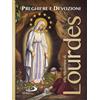 Preghiere e devozioni alla Madonna di Lourdes