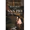 Rosario con San Pio da Pietrelcina