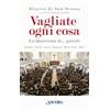 Vagliate ogni cosa