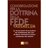 Vademecum su alcuni punti di procedura nel trattamento dei casi di abuso sessuale di minori commessi dai chierici