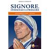 Signore, insegnaci a pregare