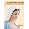 Pregate il santo rosario ogni giorno e avrete la pace. Ediz. spagnola