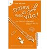 Datevi al meglio della vita! Ragazzi. Testo per la preghiera