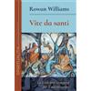 Vite da santi. La tradizione cristiana per il nostro tempo
