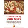 Cuore a cuore con Gesù. Ringraziamento dopo la comunione eucaristica