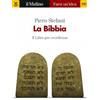 La Bibbia. Il libro per eccellenza
