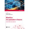Bioetica tra passato e futuro. Da Van Potter alla società 5.0.