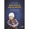 Una stella nella notte. Storia della bambina che non doveva nascere