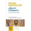 «Dov'è il Padre?»