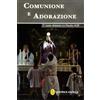Comunione e adorazione