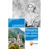 Lourdes. Rosario con Santa Bernadette