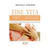 Fine vita. Verità e menzogne