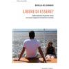 Libere di essere?