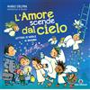 L'amore scende dal cielo