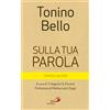 Sulla tua Parola. Omelie inedite
