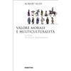 Valore morale e multiculturalità