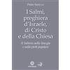 I salmi preghiera d'Israele di Cristo e della Chiesa