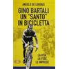 Gino Bartali un «santo» in bicicletta