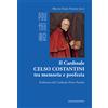 Il Cardinale Celso Costantini tra memoria e profezia