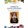I rimedi di Santa Ildegarda