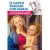 Il santo viaggio con Maria