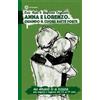 Anna e Lorenzo. Quando il cuore batte forte