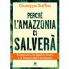 Perché l'Amazzonia ci salverà