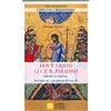Dov'è Cristo lì c'è il Paradiso